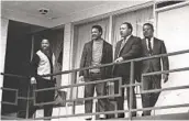  ?? CHARLES KELLY AP FILE ?? Martin Luther King Jr. (second from right) on the balcony of the Lorraine Motel, a day before he was killed at approximat­ely the same place, in 1968.