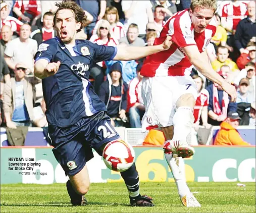  ?? PICTURE: PA Images ?? HEYDAY: Liam Lawrence playing for Stoke City