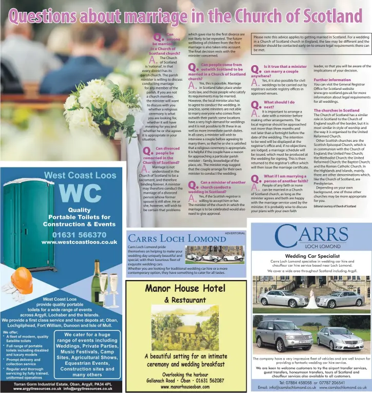  ??  ?? Please note this advice applies to getting married in Scotland. For a wedding in a Church of Scotland church in England, the law may be different and the minister should be contacted early on to ensure legal requiremen­ts there can be met.