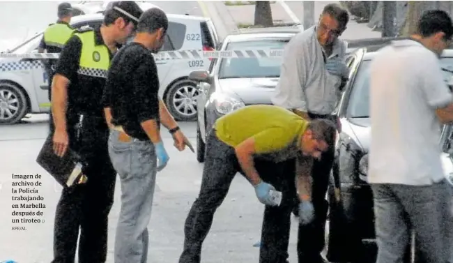  ?? EFE/AL ?? Imagen de archivo de la Policía trabajando en Marbella después de un tiroteo //