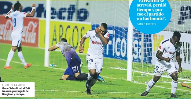  ??  ?? EL GOL DE LA NOCHEóscar Salas firmó el 2-0, tras una gran jugada de Dengtson y Lacayo...