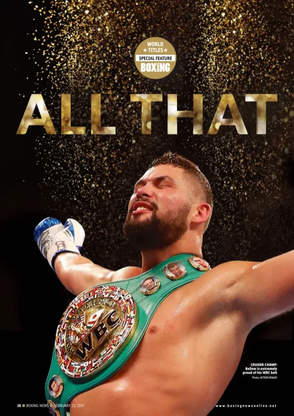  ?? Photo: ACTION IMAGES ?? CRUISER CHAMP: Bellew is extremely proud of his WBC belt