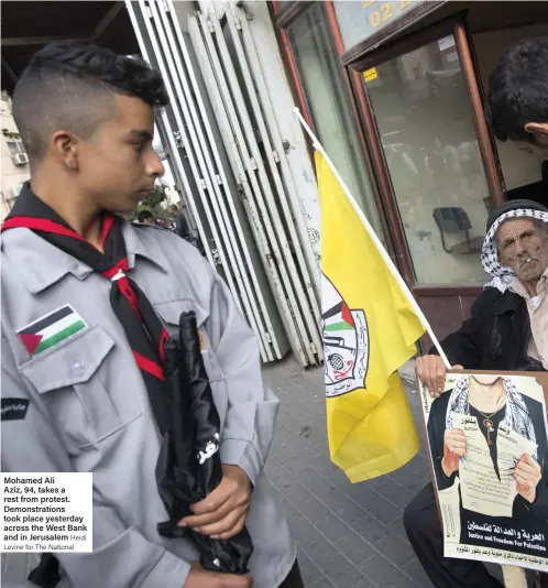  ?? Heidi Levine for The National ?? Mohamed Ali Aziz, 94, takes a rest from protest. Demonstrat­ions took place yesterday across the West Bank and in Jerusalem