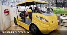  ??  ?? SIN CARS “L CITY SUN”