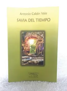  ??  ?? “Savia del tiempo” Antonio Cabán Vale Libros de la iguana, 2016