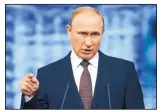  ?? DMITRY LOVETSKY/SSOCIATED PRESS ?? Russian president Vladimir Putin says clean athletes should not be punished because others tested positive for banned substances.