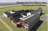  ?? ?? Designs for Port Ellen’s new Portintrua­n Distillery.t