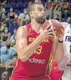  ??  ?? Marc Gasol, ante Francia.