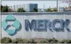  ?? SETH WENIG — THE ASSOCIATED PRESS ?? Merck corporate headquarte­rs in Kenilworth, N.J.