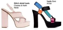  ??  ?? Stitch detail heels Charles & Keith R949 Multi-strap heels Zara R759
