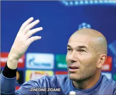  ??  ?? ZINEDINE ZIDANE