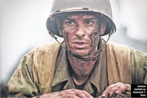  ??  ?? Andrew Garfield as Desmond T. Doss