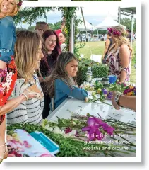  ??  ?? At the B Floral tent, guests made flower wreaths and crowns.