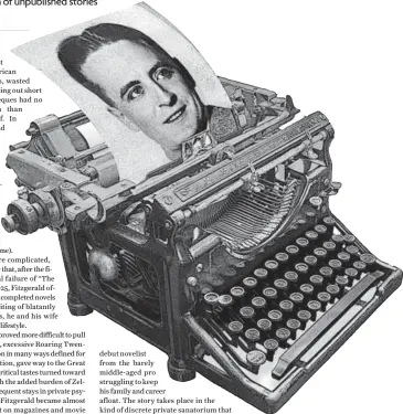  ?? BRIAN HUGHES, TORONTO STAR ?? JAMES GRAINGER “I’d Die for You and Other Lost Stories,” F. Scott Fitzgerald, Anne Margaret Daniel, ed., Scribner, 360 pages, $37