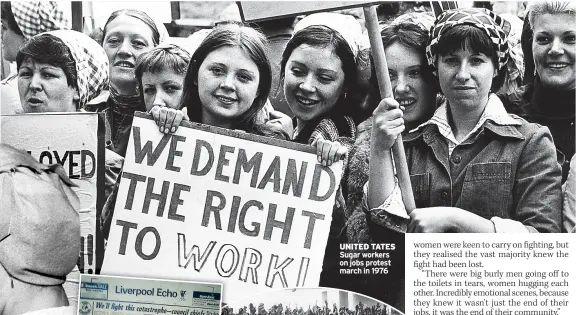  ?? ?? UNITED TATES Sugar workers on jobs protest march in 1976