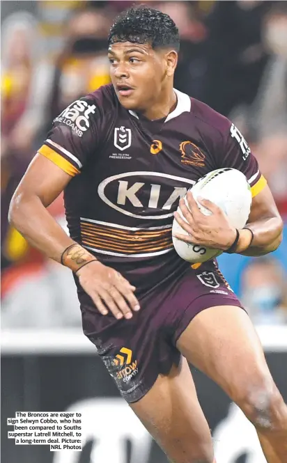  ?? ?? The Broncos are eager to sign Selwyn Cobbo, who has been compared to Souths superstar Latrell Mitchell, to a long-term deal. Picture: NRL Photos