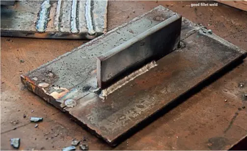  ??  ?? … good fillet weld