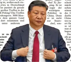  ?? Foto: dpa ?? Xi Jinping ist der Staatschef des bevöl kerungsrei­chsten Landes der Erde: China. Wegen einer Ent scheidung reden ge rade viele über ihn.