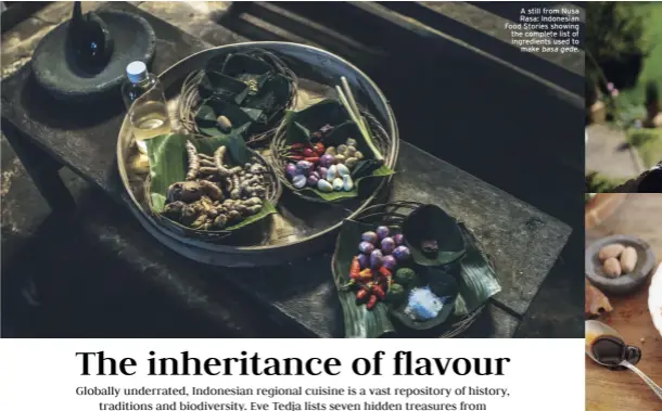  ??  ?? A still from Nusa Rasa: Indonesian Food Stories showing the complete list of ingredient­s used to make basa gede.