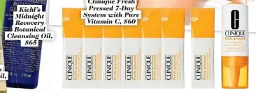  ??  ?? Clinique Fresh Pressed 7-Day System with Pure Vitamin C, $60