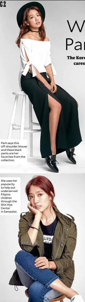  ??  ?? Park says this off-shoulder blouse and these black pants are her favorites from the collection. She uses her popularity to help out underserve­d Filipino children through the Shin Hye Center in Sampaloc.