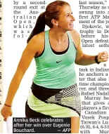  ?? — AFP ?? Annika Beck celebrates after her win over Eugenie Bouchard.