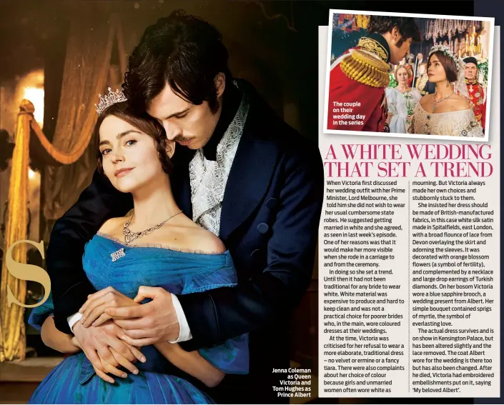  ??  ?? Jenna Coleman as Queen Victoria and Tom Hughes as Prince Albert