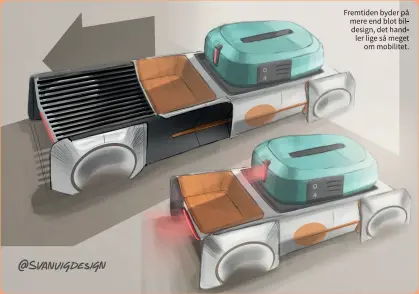  ??  ?? Fremtiden byder på mere end blot bildesign, det handler lige så meget om mobilitet.