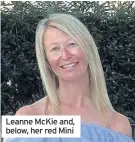  ??  ?? Leanne McKie and, below, her red Mini