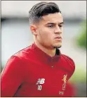  ??  ?? MOVING: Coutinho set for Spain