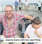  ??  ?? Joanne Earls with her dad Philip