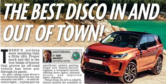  ??  ?? Tough cookie: The new Land Rover Discovery Sport