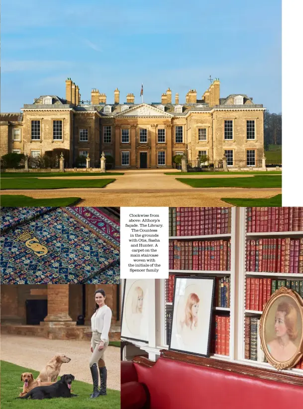  ??  ?? Clockwise from above: Althorp’s façade. The Library. The Countess in the grounds with Otis, Sasha and Hunter. A carpet on the main staircase woven with the initials of the Spencer family