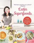  ??  ?? Leticia Moreinos Schwartz's third cookbook “Latin Superfoods” will be published on Oct. 15. Left, Salmon with Pumpkin Sunflower Sauce is among the recipes.