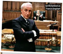  ?? ?? Ian Richardson as Francis Urquhart