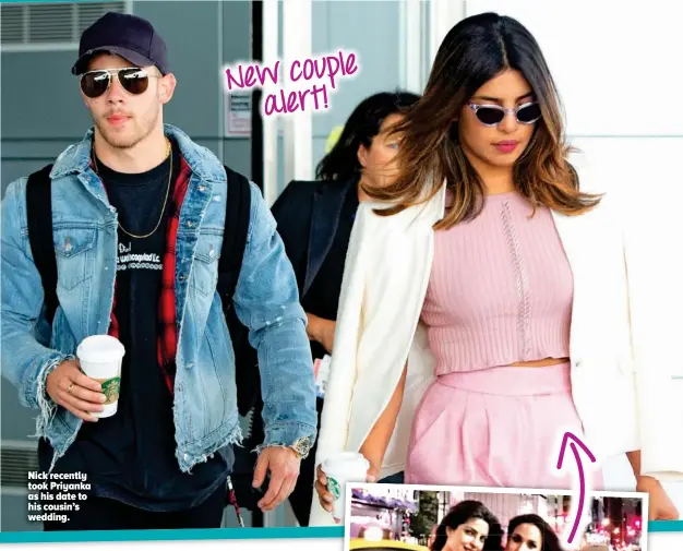  ??  ?? Nick recently took Priyanka as his date to his cousin’s wedding.