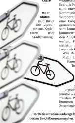  ?? FOTO: ARNE DEDERT/DPA ?? Der Kreis will seine Radwege besser vernetzen. Eine bessre Beschilder­ung muss her.