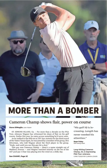  ?? | USA TODAY CHRIS TODD/FOR CLARION LEDGER ?? Long-hitting Cameron Champ, 23, is impressing PGA Tour veterans.