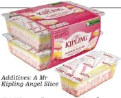  ??  ?? Additives: A Mr Kipling Angel Slice