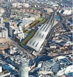  ??  ?? A future view of the HS2 station site at Curzon Street. But should it be a terminal?