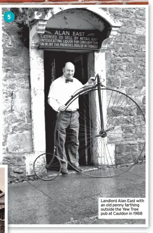  ??  ?? Landlord Alan East with an old penny farthing outside the Yew Tree pub at Cauldon in 1988