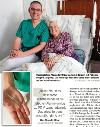  ?? PETER MICHAELIS, CHRISTIANE KNEISEL ?? Oberarzt Marc-Alexander Ohlow nach dem Eingriff mit Patientin Irmgard Zergiebel. Das neuartige Mini-EKG-Gerät findet bequem auf der Handfläche Platz.