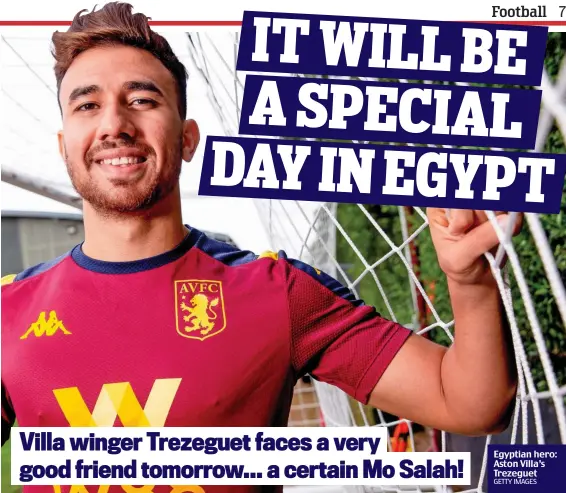  ?? GETTY IMAGES ?? Egyptian hero: Aston Villa’s Trezeguet