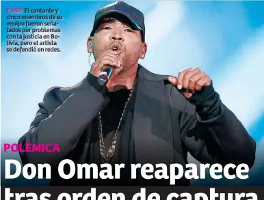  ?? ?? CASO. El cantante y cinco miembros de su equipo fueron señalados por problemas con la justicia en Bolivia, pero el artista se defendió en redes.