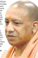  ??  ?? Yogi Adityanath