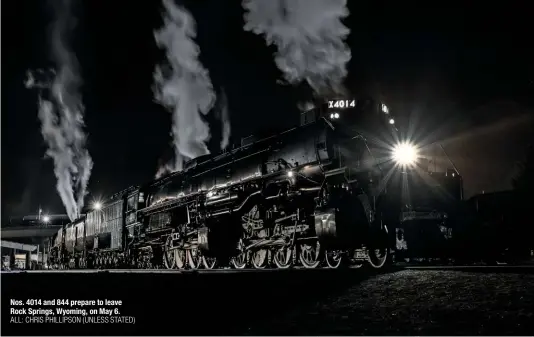  ?? ALL: CHRIS PHILLIPSON (UNLESS STATED) ?? Nos. 4014 and 844 prepare to leave Rock Springs, Wyoming, on May 6.