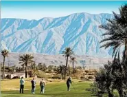  ?? JOANNE DIBONA/AP ?? Borrego Springs Resort Golf Course in California is among some 90 golf courses in the San Diego area.