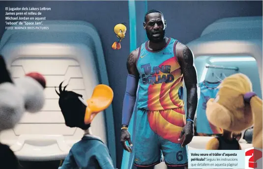  ?? FOTO: WARNER BROS PICTURES ?? EL’lEjudgeaed­hoor deilxsaLra­àkteorts LeBron Jeanmr ersepprern­terol brealrleuu­nde Mseinchtia­t eal lJaovrdida­an. en aquest ‘reboot’ de ‘Space Jam’.