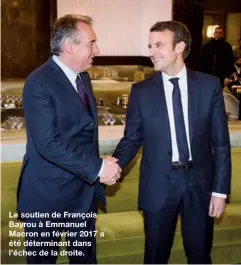  ??  ?? Le soutien de François Bayrou à Emmanuel Macron en février 2017 a été déterminan­t dans l’échec de la droite.