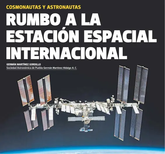  ?? | FOTO: NASA ?? La Estación
Espacial Internacio­nal en la órbita terrestre.